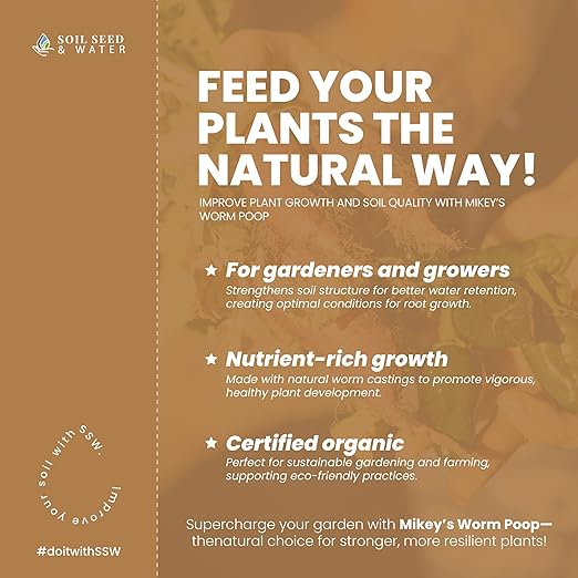 Soil Seed & Water Mikey’s Worm Poop – Organic Dairy Vermicompost Fertilizer Worm Castings for Gardens, Potted Plants & Soil Health - Superior to Standard Compost - OMRI Listed Organic Fertilizer